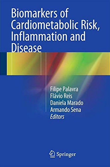 Biomarkers Of Cardiometabolic Risk, Inflammation And Disease-..