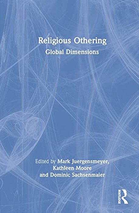 Religious Othering: Global Dimensions-..