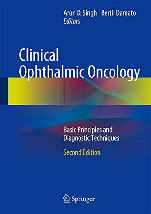 Clinical Ophthalmic Oncology: Basic Principles And Diagnostic Techniques-..