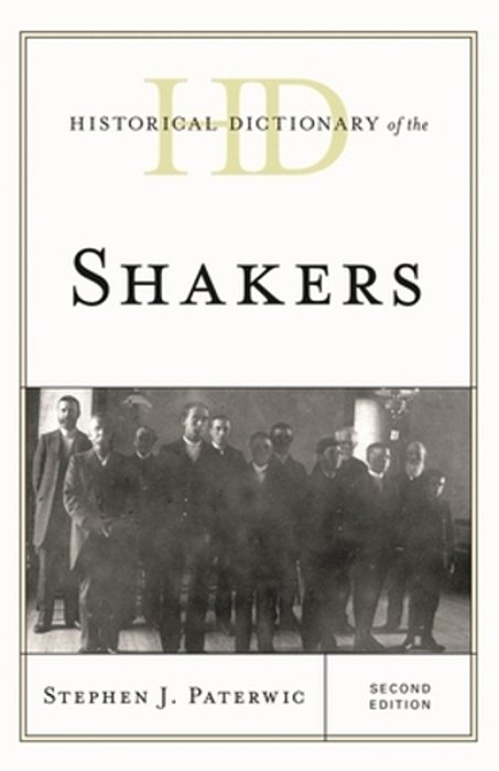 Historical Dictionary Of The Shakers-..