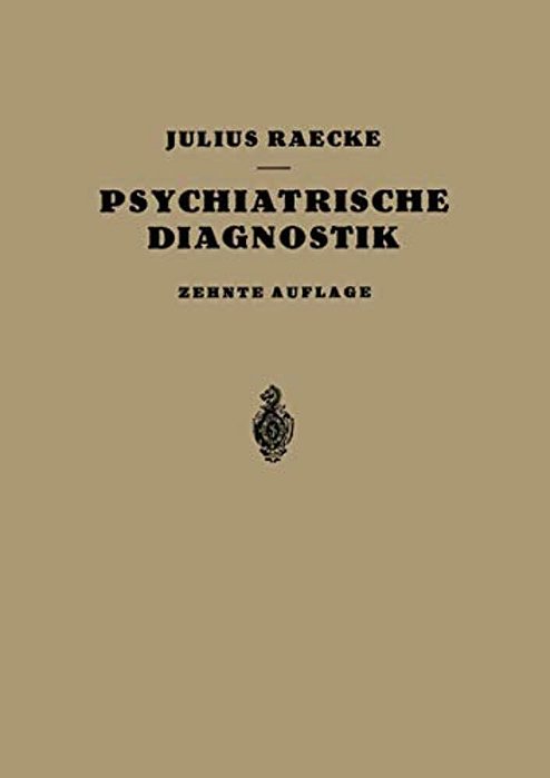 Grundriss Der Psychiatrischen Diagnostik-..