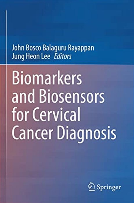 Biomarkers And Biosensors For Cervical Cancer Diagnosis-..