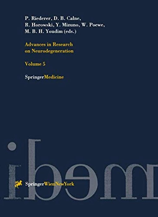 Advances In Research On Neurodegeneration: Volume 5-..