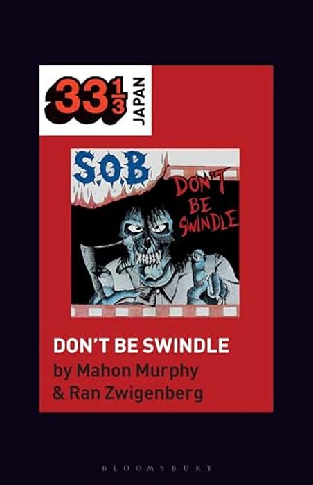 S. O. B.'s Don't Be Swindle-..