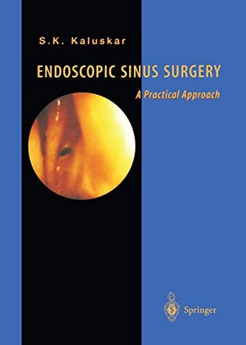 Endoscopic Sinus Surgery: A Practical Approach-..