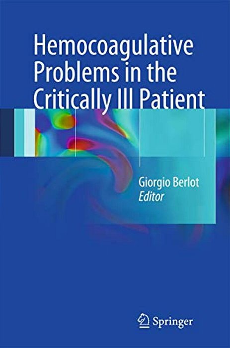 Hemocoagulative Problems In The Critically Ill Patient-..