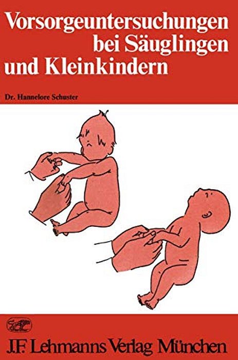 Vorsorgeuntersuchungen Bei Säuglingen Und Kleinkindern-..