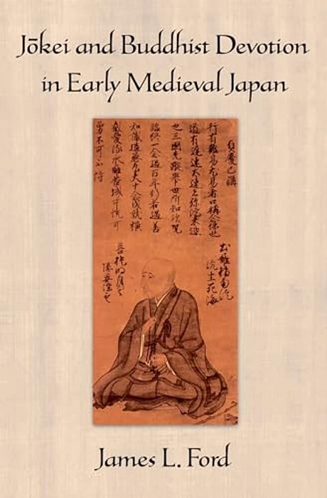 Jokei And Buddhist Devotion In Early Medieval Japan-..