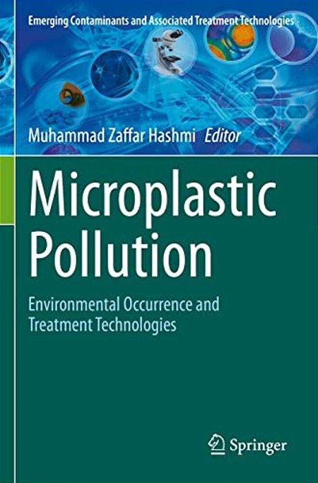 Microplastic Pollution: Environmental Occurrence And Treatment Technologies-..