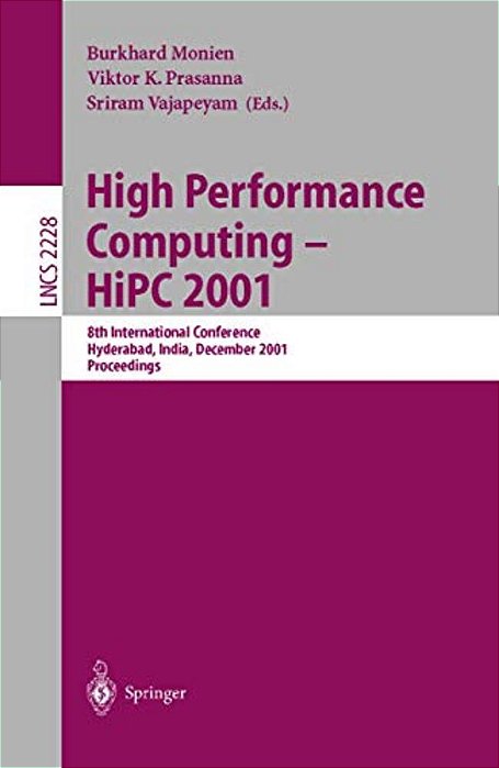 High Performance Computing - Hipc 2001: 8Th International Conference, Hyderabad, India, December, 17-20, 2001. Proceedings-..