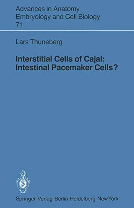 Interstitial Cells Of Cajal: Intestinal Pacemaker Cells?-..
