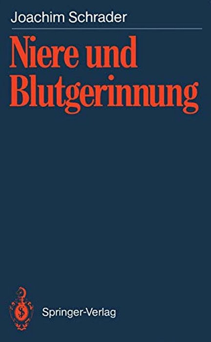 Niere Und Blutgerinnung: Blutgerinnungsveränderungen Bei Akutem Nierenversagen, Chronisch Terminaler Niereninsuffizienz Und Nach Nierentransplantation-..