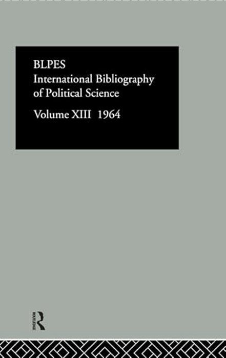 Intl Biblio Pol Sc 1964 Vol 13-..