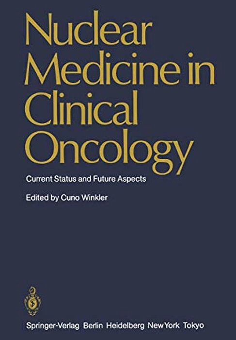 Nuclear Medicine In Clinical Oncology: Current Status And Future Aspects-..