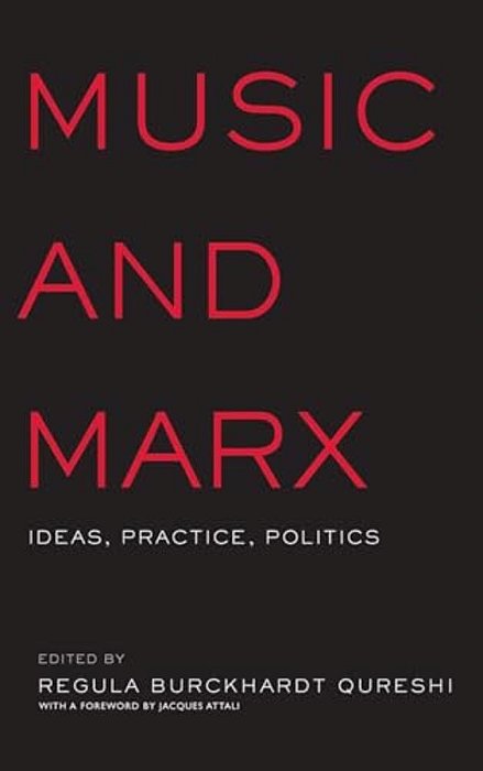 Music And Marx: Ideas, Practice, Politics-..