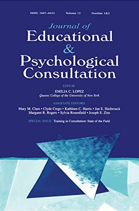 Training In Consultation: State Of The Field: A Special Double Issue Of Journal Of Educational And Psychological Consultation-..