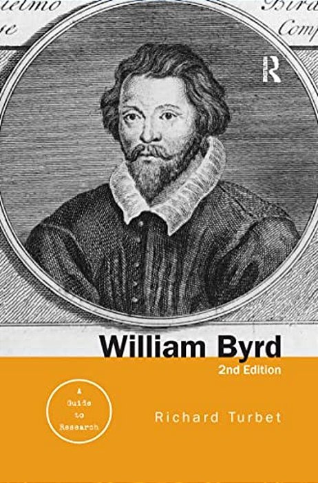 William Byrd: A Research And Information Guide-..