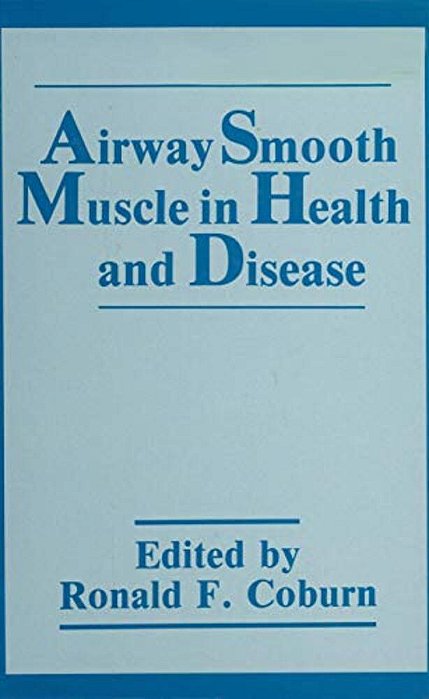 Airway Smooth Muscle In Health And Disease-..