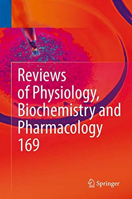 Reviews Of Physiology, Biochemistry And Pharmacology, Volume 169-..