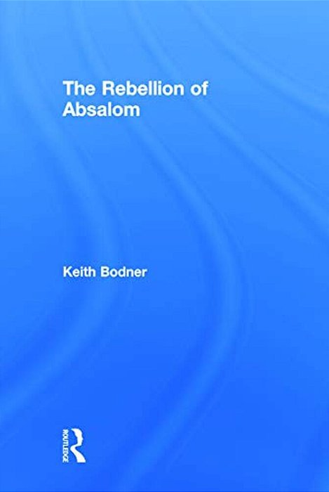The Rebellion Of Absalom-..