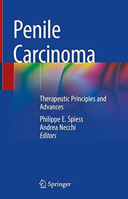 Penile Carcinoma: Therapeutic Principles And Advances-..
