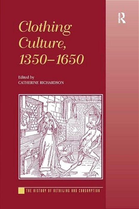 Clothing Culture, 1350-1650-..