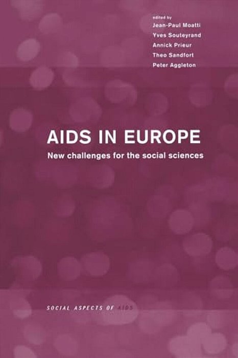 Aids In Europe: New Challenges For The Social Sciences-..