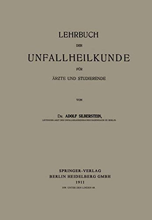 Lehrbuch Der Unfallheilkunde Für Ärzte Und Studierende-..