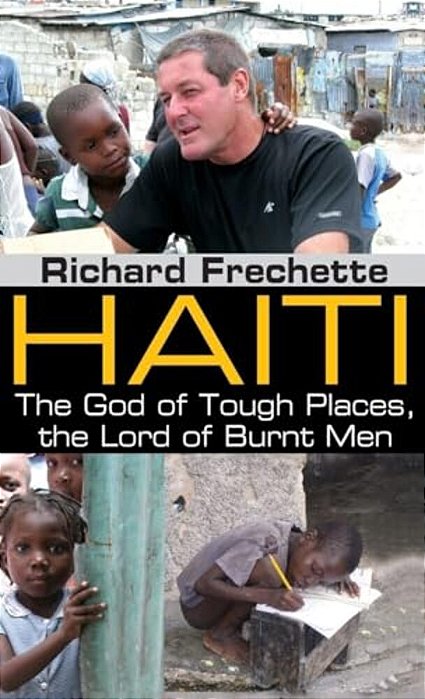 Haiti: The God Of Tough Places, The Lord Of Burnt Men-..