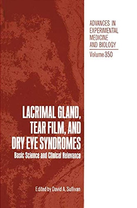 Lacrimal Gland, Tear Film, And Dry Eye Syndromes: Basic Science And Clinical Relevance-..