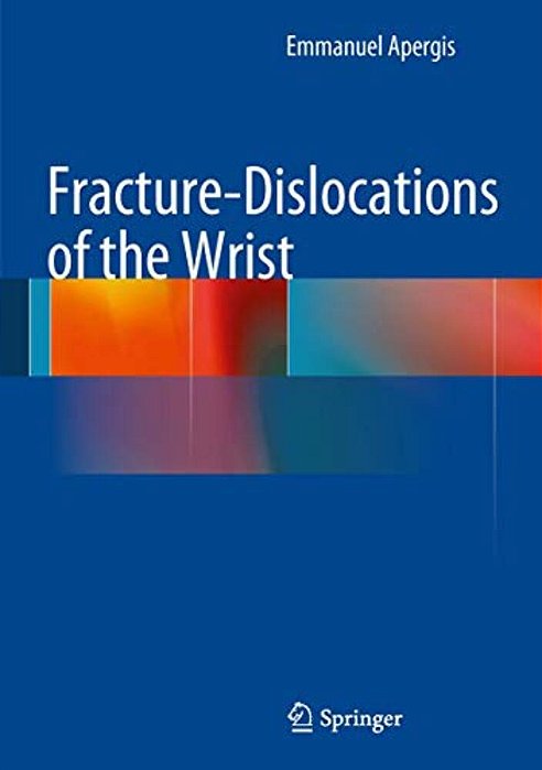 Fracture-Dislocations Of The Wrist-..