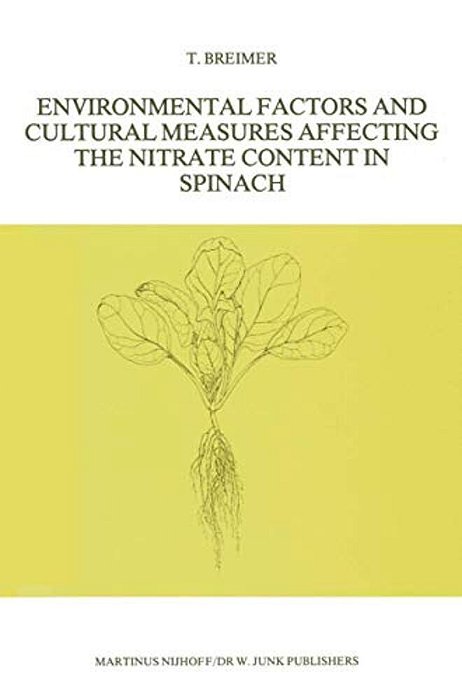 Environmental Factors And Cultural Measures Affecting The Nitrate Content In Spinach-..