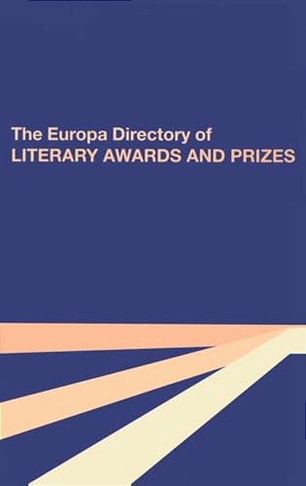 The Europa Directory Of Literary Awards And Prizes-..