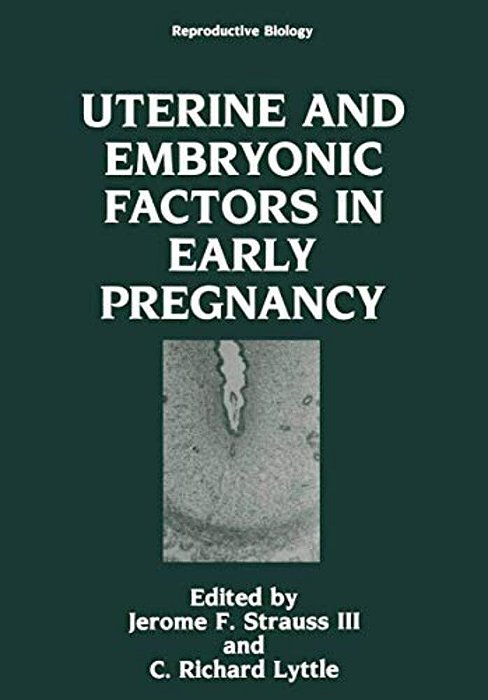 Uterine And Embryonic Factors In Early Pregnancy-..