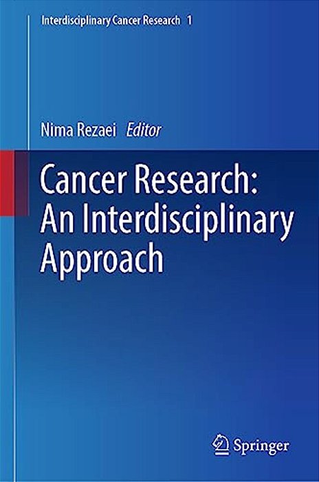 Cancer Research: An Interdisciplinary Approach-..