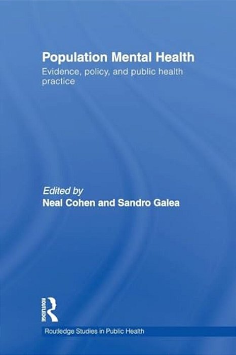 Population Mental Health: Evidence, Policy, And Public Health Practice-..