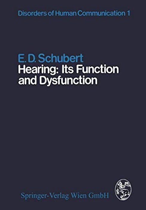 Hearing: Its Function And Dysfunction-..