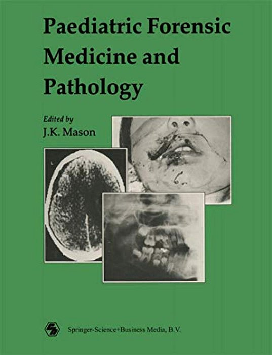 Paediatric Forensic Medicine And Pathology-..