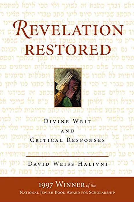 Revelation Restored: Divine Writ And Critical Responses-..