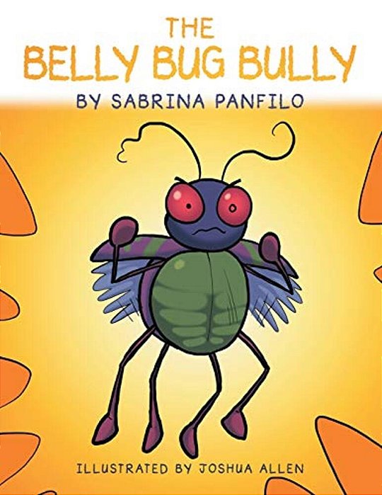 The Belly Bug Bully-..