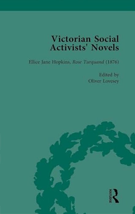 Victorian Social Activists' Novels Vol 2-..