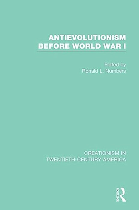Antievolutionism Before World War I-..