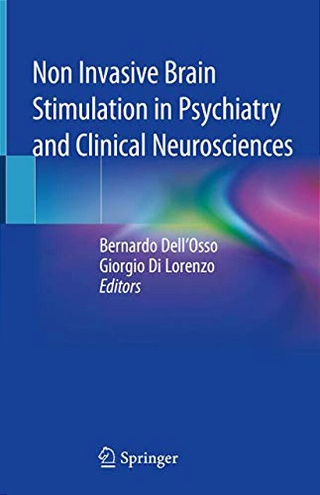 Non Invasive Brain Stimulation In Psychiatry And Clinical Neurosciences-..