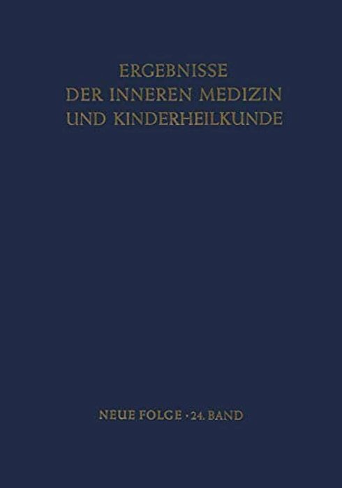 Ergebnisse Der Inneren Medizin Und Kinderheilkunde-..