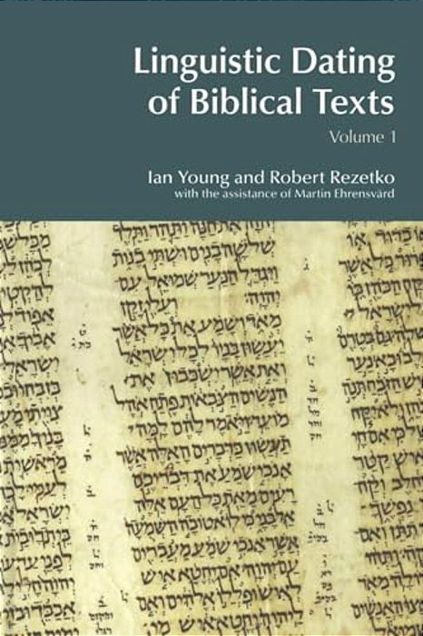 Linguistic Dating Of Biblical Texts: Vol 1-..