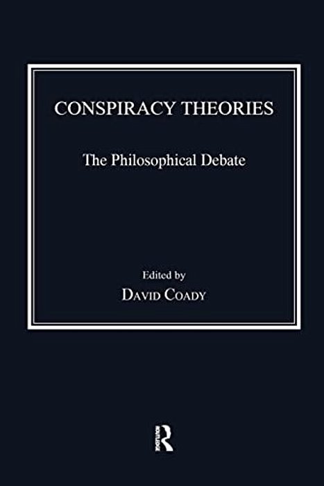 Conspiracy Theories: The Philosophical Debate-..