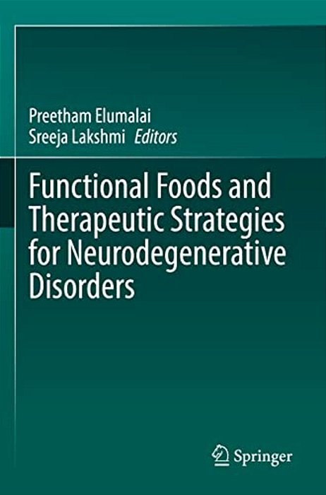 Functional Foods And Therapeutic Strategies For Neurodegenerative Disorders-..