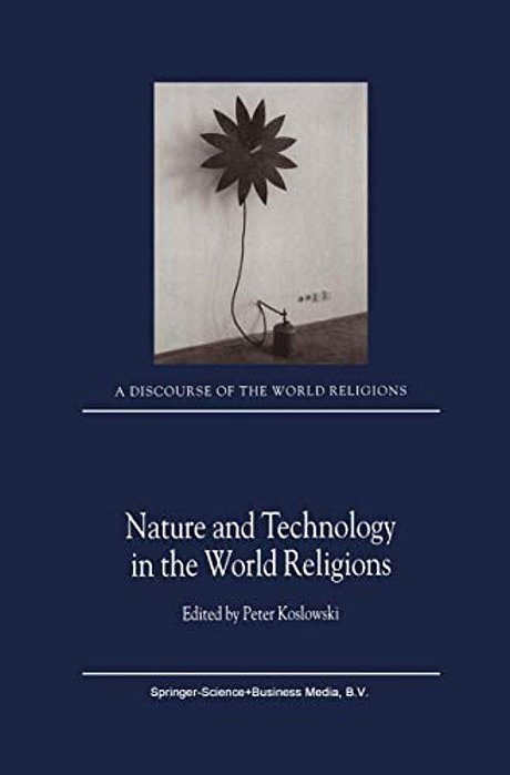 Nature And Technology In The World Religions-..