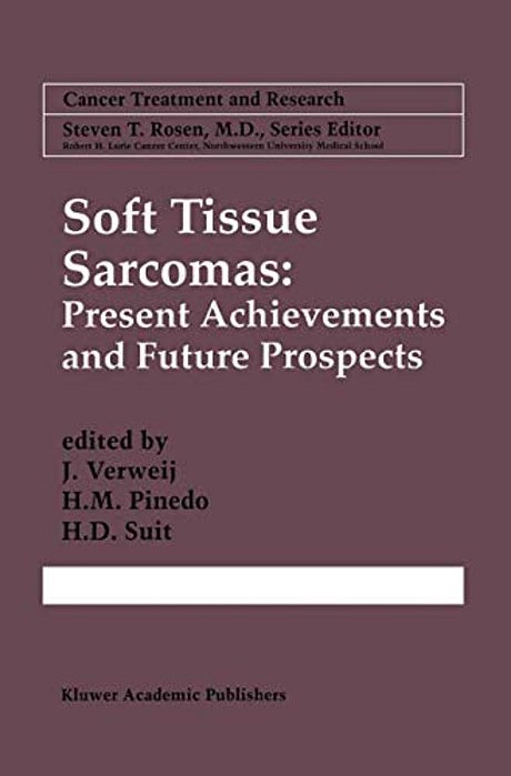 Soft Tissue Sarcomas: Present Achievements And Future Prospects-..