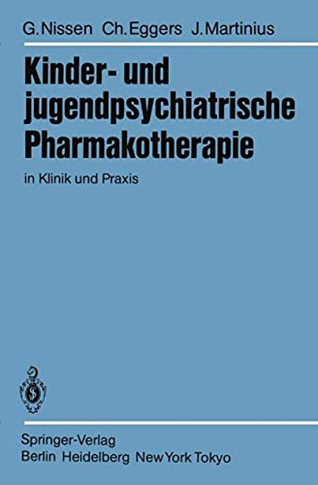 Kinder- Und Jugendpsychiatrische Pharmakotherapie In Klinik Und Praxis-..